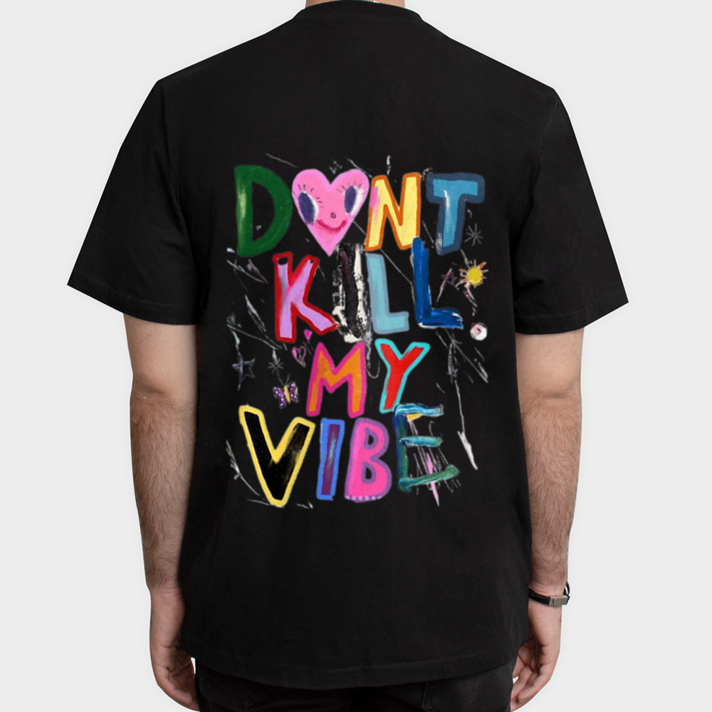تیشرت با طرح don't kill my vibeنمای پشت - رنگ مشکی