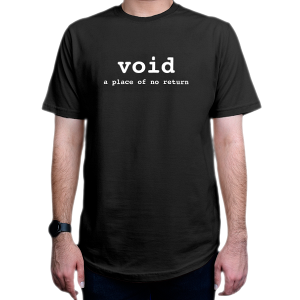 تیشرت برنامه نویسی طرح Void a Place of No Returnنمای روبرو - رنگ مشکی