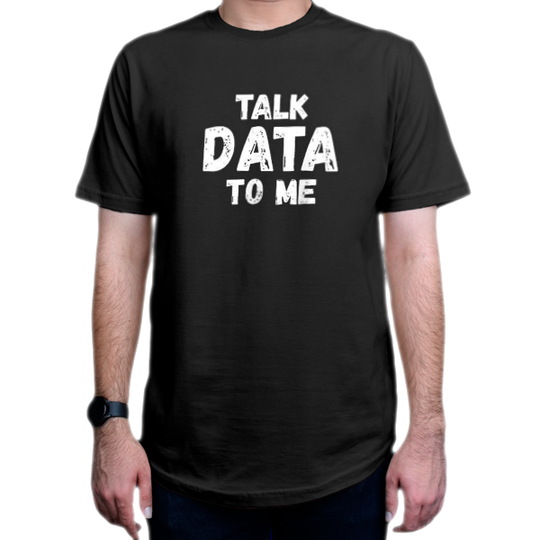 تیشرت برنامه نویسی طرح 1-Talk Data To Meنمای روبرو - رنگ مشکی