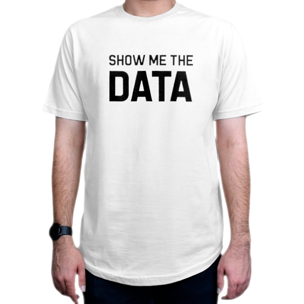 تیشرت برنامه نویسی طرح Show Me The Dataنمای روبرو - رنگ سفید
