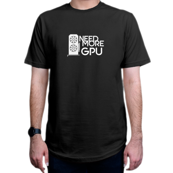 تیشرت برنامه نویسی طرح Need More GPUنمای روبرو - رنگ مشکی